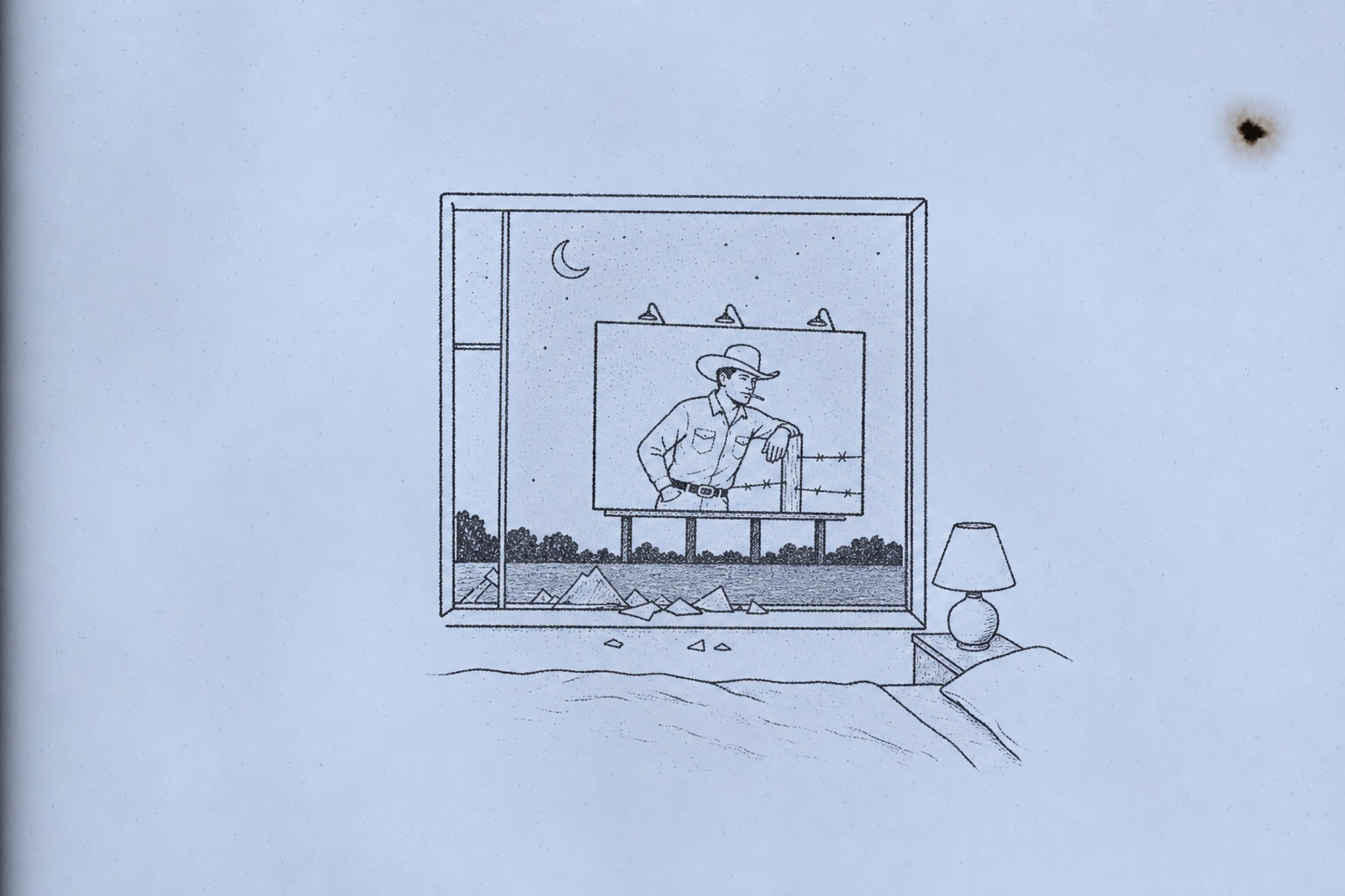 Line drawing of a bedroom window at night. Broken glass on the sill. A billboard cowboy with a cigarette, seen from the bed.